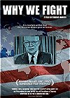 'Why We Fight' centers on President Eisenhower's 1961 farewell speech in which he warns us that 'we must guard against the acquisition of unwarranted influence, whether sought or unsought, by the military industrial complex'.